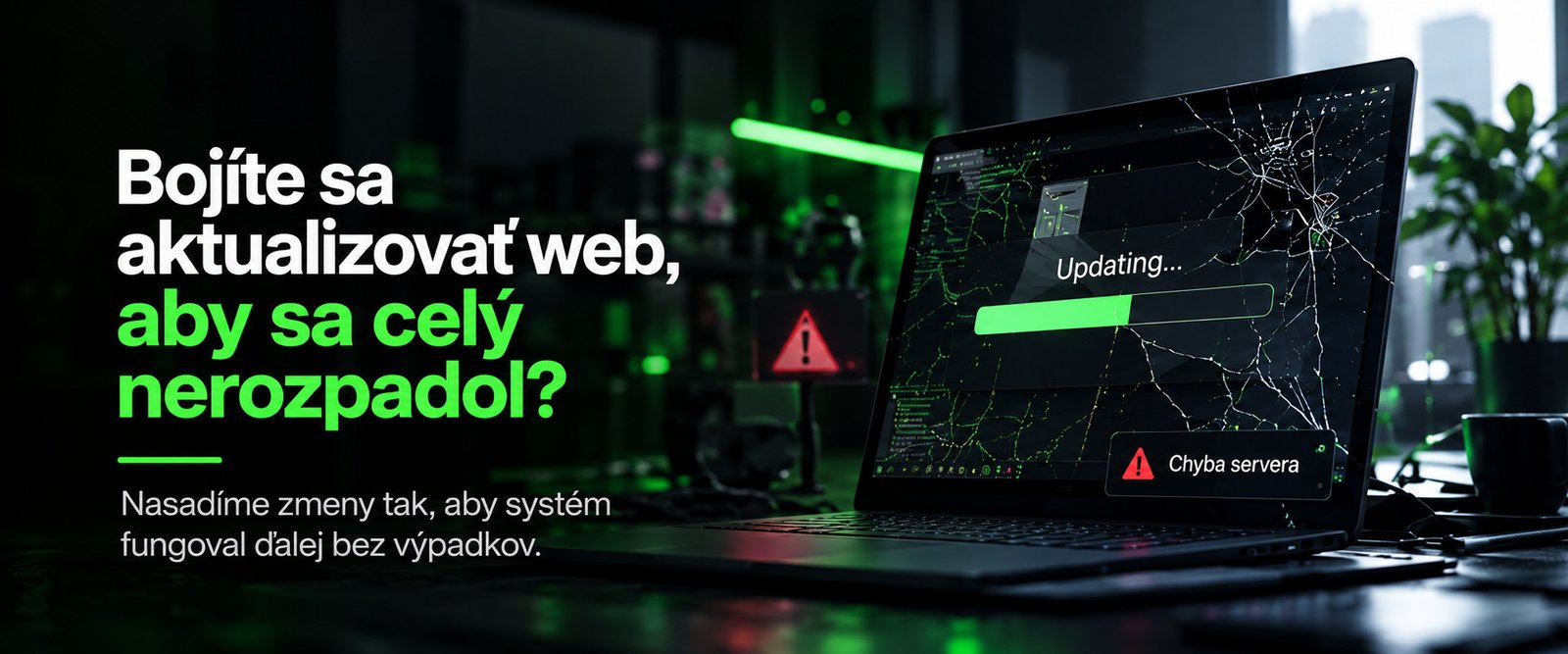 Bojite sa aktualizovat web, aby sa cely nerozpadol?